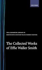 The Collected Works of Effie Waller Smith