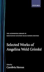 Selected Works of Angelina Weld Grimké