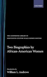 Two Biographies by African-American Women