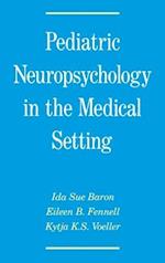 Pediatric Neuropsychology in the Medical Setting