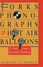 Forks, Phonographs, and Hot Air Balloons
