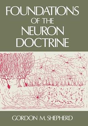 Foundations of the Neuron Doctrine