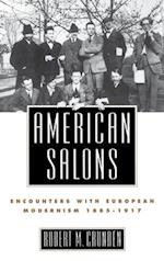 American Salons: Encounters with European Modernism, 1885-1917 