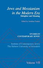Jews and Messianism in the Modern Era: Metaphor and Meaning 