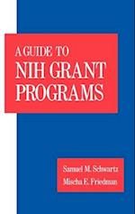 A Guide to the NIH Grant Programs