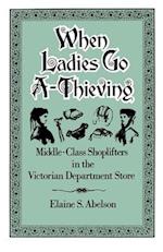 When Ladies Go A-Thieving