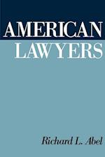 Abel, R: American Lawyers
