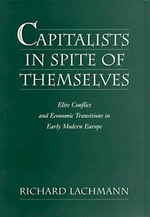 Capitalists in Spite of Themselves