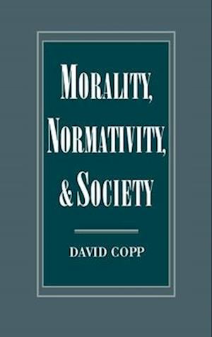 Morality, Normativity, and Society