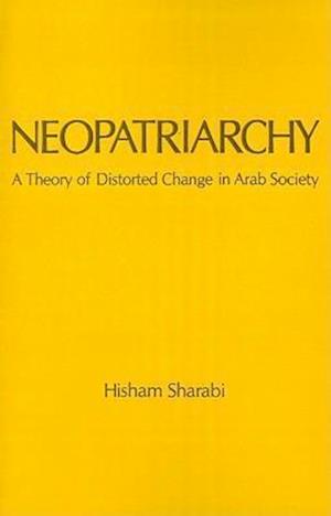 Sharabi, H: Neopatriarchy