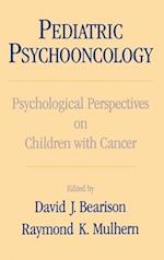 Pediatric Psychooncology: Psychological Perspectives on Children with Cancer 