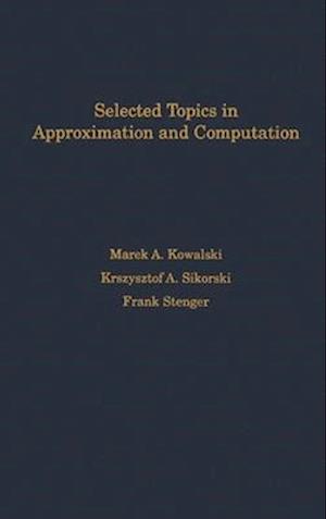 Selected Topics in Approximation and Computation