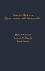 Selected Topics in Approximation and Computation