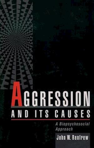 Aggression and Its Causes