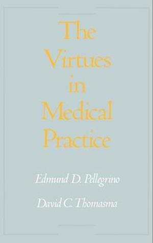 The Virtues in Medical Practice