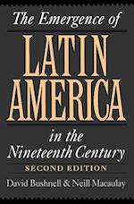 The Emergence of Latin America in the Nineteenth Century