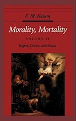 Morality, Mortality: Volume II: Rights, Duties, and Status
