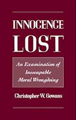 Innocence Lost: An Examination of Inescapable Moral Wrongdoing 