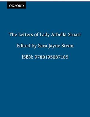 The Letters of Lady Arbella Stuart