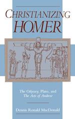 Christianizing Homer: The Odyssey, Plato, and the Acts of Andrew 