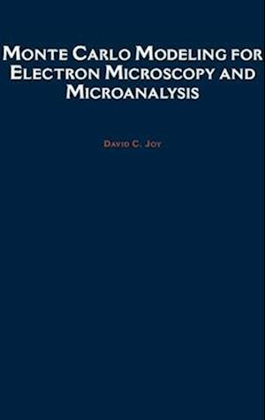 Monte Carlo Modeling for Electron Microscopy and Microanalysis
