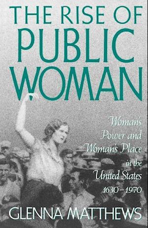 The Rise of Public Woman