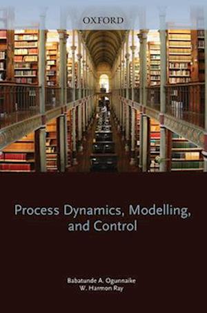 Process Dynamics, Modeling, and Control