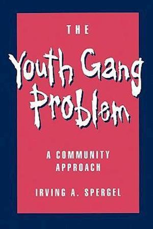 The Youth Gang Problem