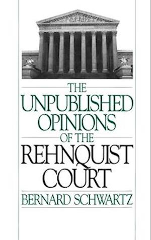 The Unpublished Opinions of the Rehnquist Court