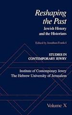 Studies in Contemporary Jewry: X: Reshaping the Past