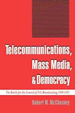 Telecommunications, Mass Media, and Democracy