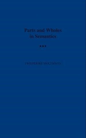 Parts and Wholes in Semantics