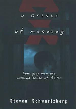 A Crisis of Meaning