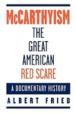 McCarthyism, The Great American Red Scare