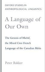 A Language of Our Own