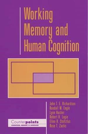 Working Memory and Human Cognition