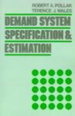 Demand System Specification and Estimation