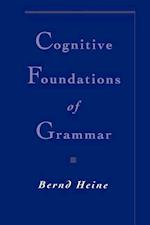 Cognitive Foundations of Grammar