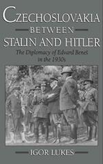 Czechoslovakia Between Stalin and Hitler: The Diplomacy of Edvard Bene%s in the 1930s 