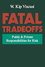 Fatal Tradeoffs