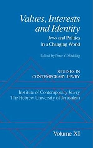 Studies in Contemporary Jewry: XI: Values, Interests, and Identity
