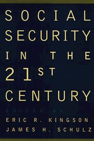 Social Security in the 21st Century