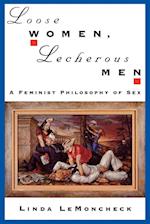 Loose Women, Lecherous Men