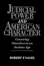 Nagel, R: Judicial Power and American Character
