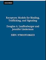 Receptors: Models for Binding, Trafficking, and Signaling