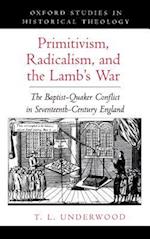 Primitivism, Radicalism, and the Lamb's War