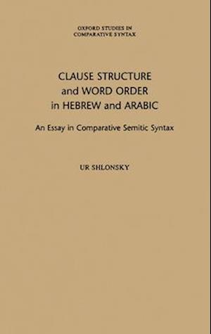 Clause Structure and Word Order in Hebrew and Arabic