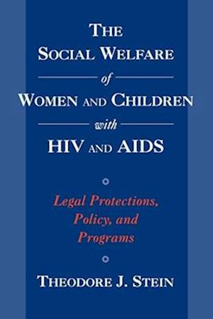 The Social Welfare of Women and Children with HIV and AIDS