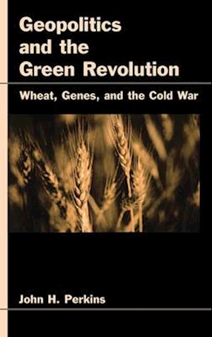 Geopolitics and the Green Revolution