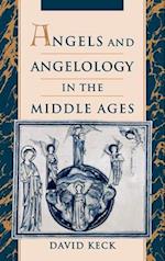 Angels and Angelology in the Middle Ages